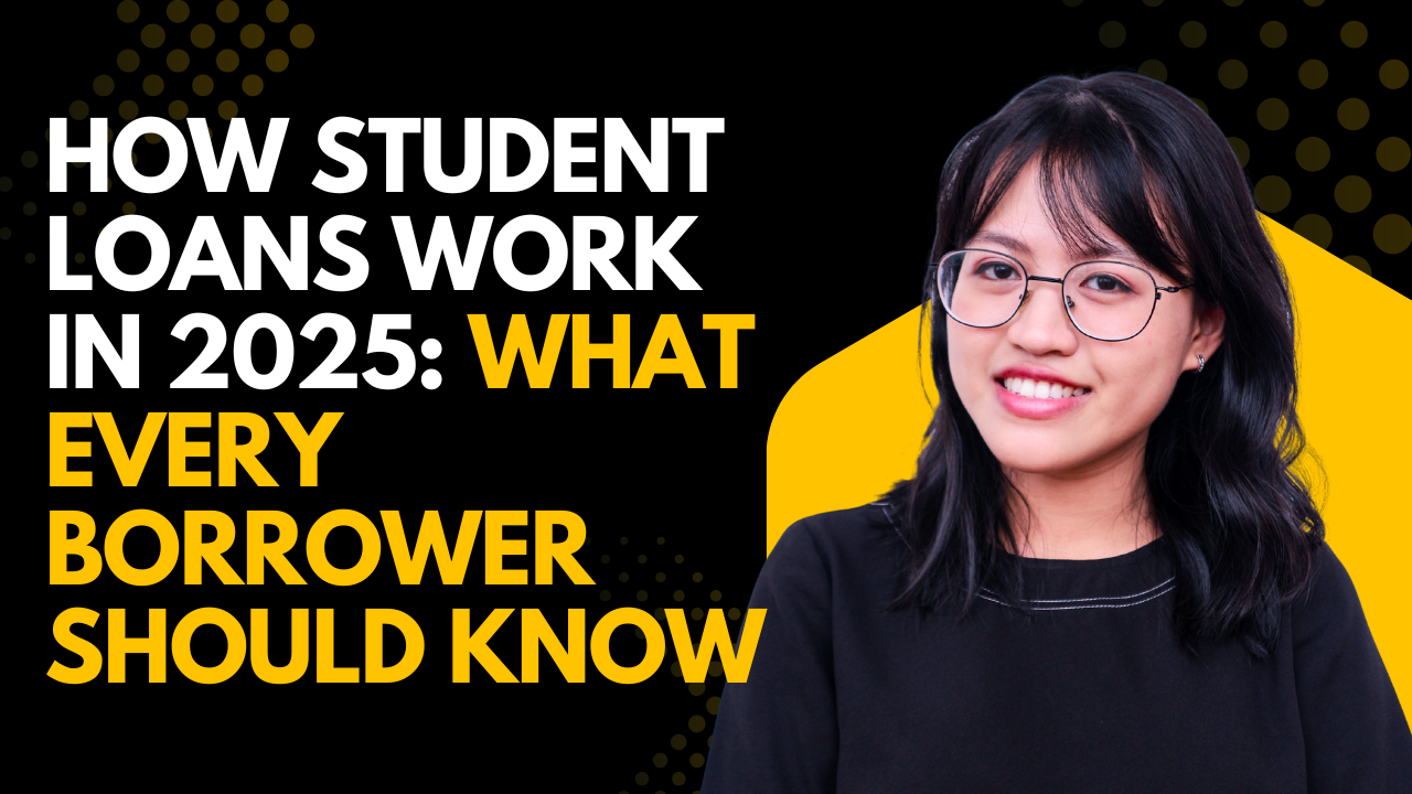 How Student Loans Work in 2025: What Borrowers Need to Know