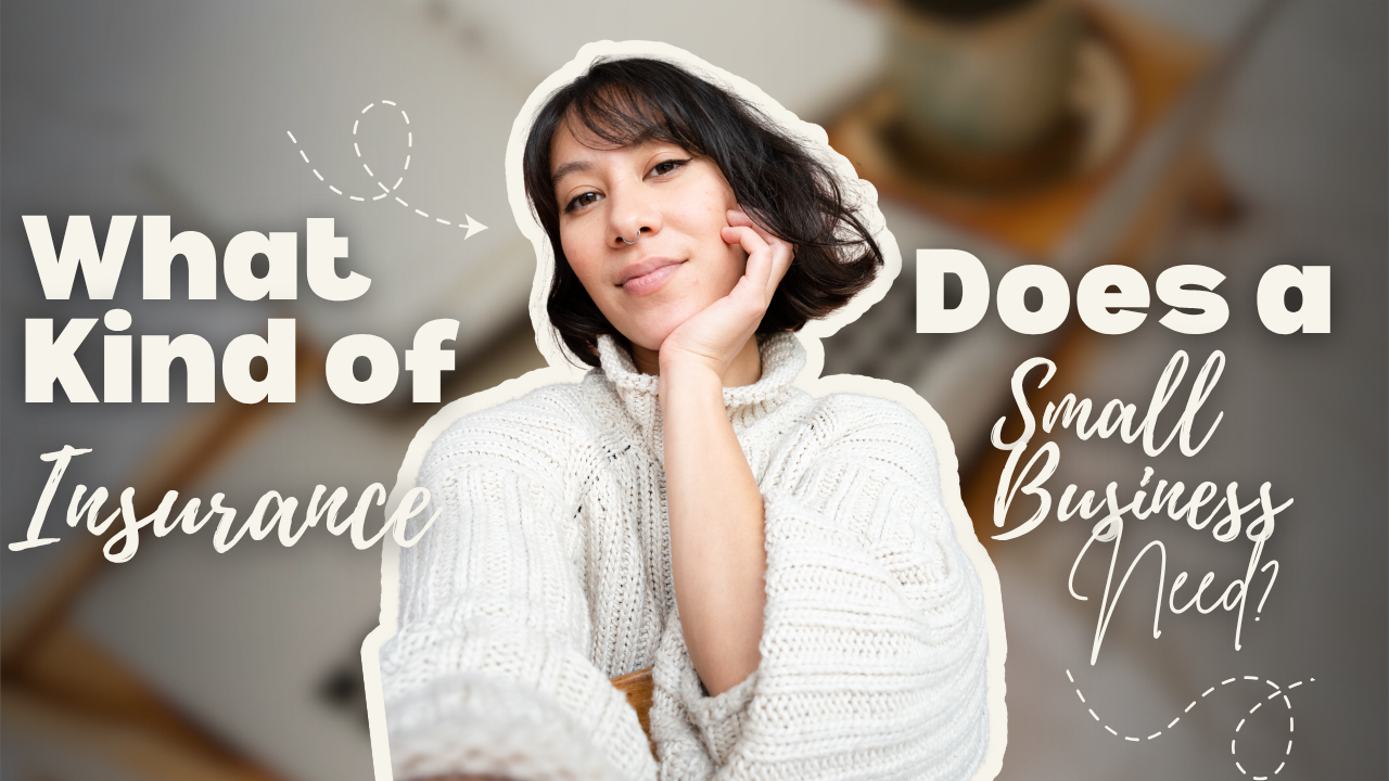 What Kind of Insurance Does a Small Business Need?