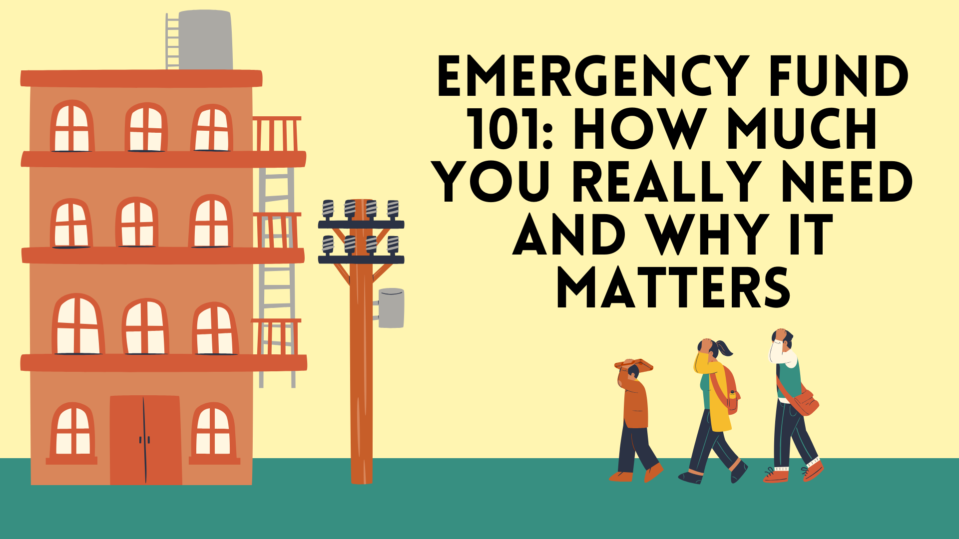 Emergency Fund 101: How Much You Really Need and Why It Matters